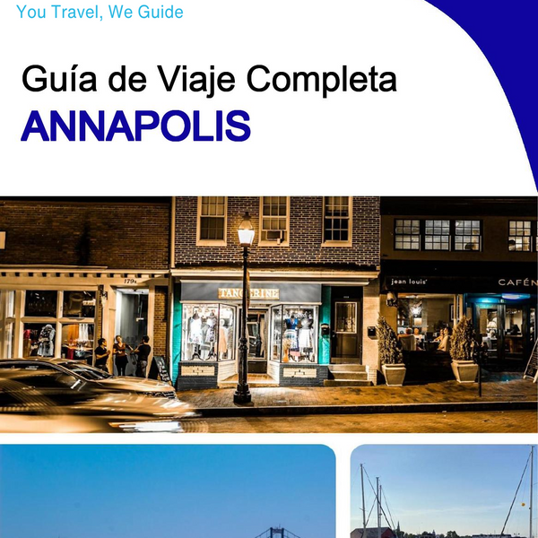 The complete travel guide for Annapolis