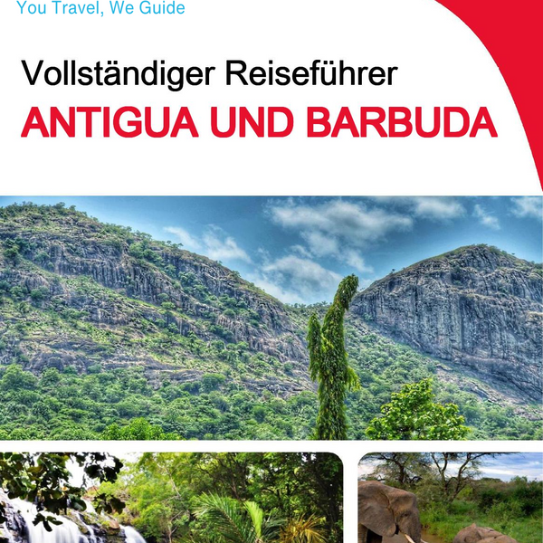 The complete travel guide for Antigua and Barbuda