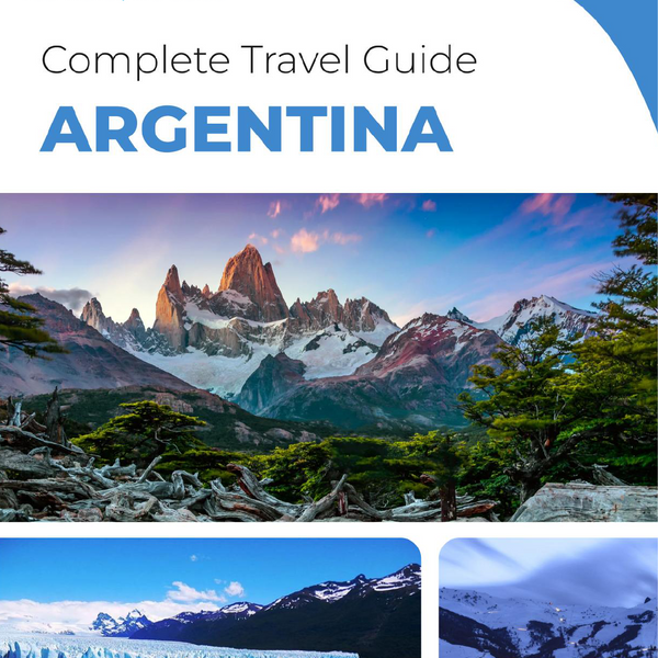 The complete travel guide for Argentina