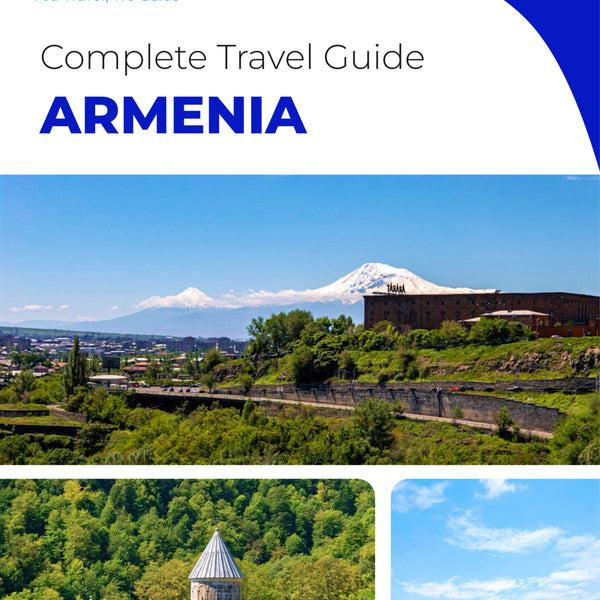 The complete travel guide for Armenia