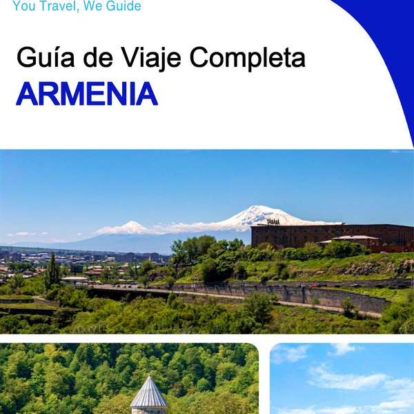 The complete travel guide for Armenia