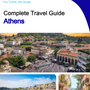 The complete travel guide for Athens