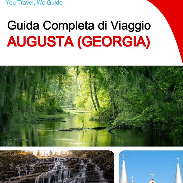 The complete travel guide for Augusta (GEORGIA)