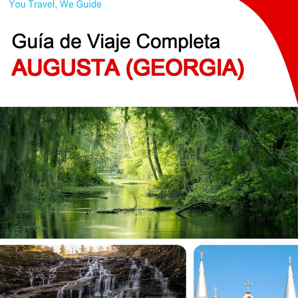 The complete travel guide for Augusta (GEORGIA)