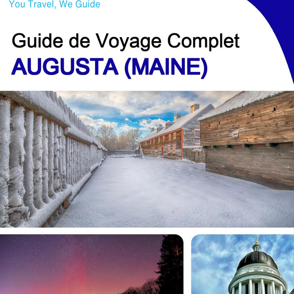 The complete travel guide for Augusta (MAINE)