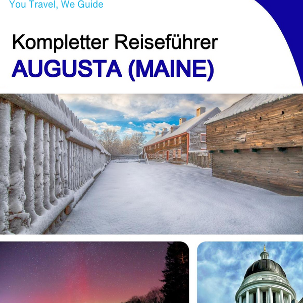 The complete travel guide for Augusta (MAINE)