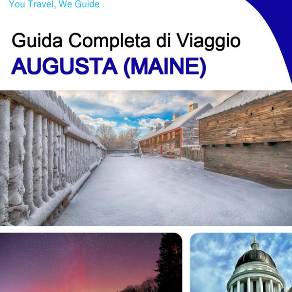 The complete travel guide for Augusta (MAINE)