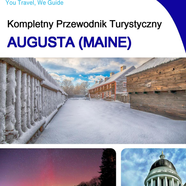 The complete travel guide for Augusta (MAINE)