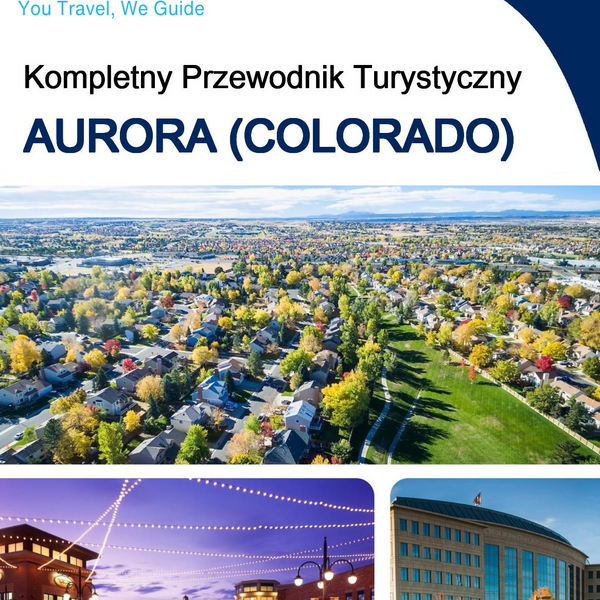 The complete travel guide for Aurora (COLORADO)