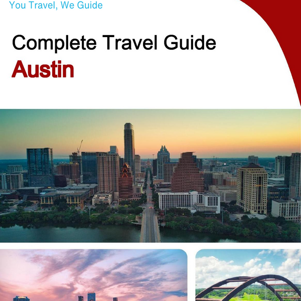 The complete travel guide for Austin