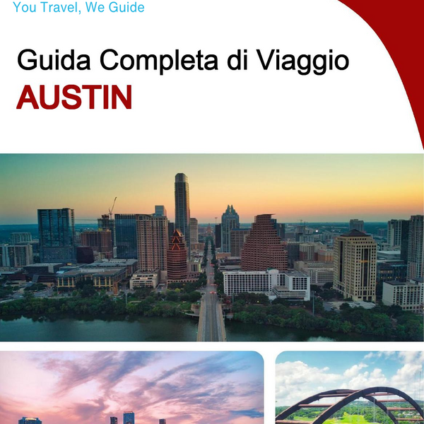 The complete travel guide for Austin