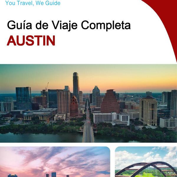 The complete travel guide for Austin