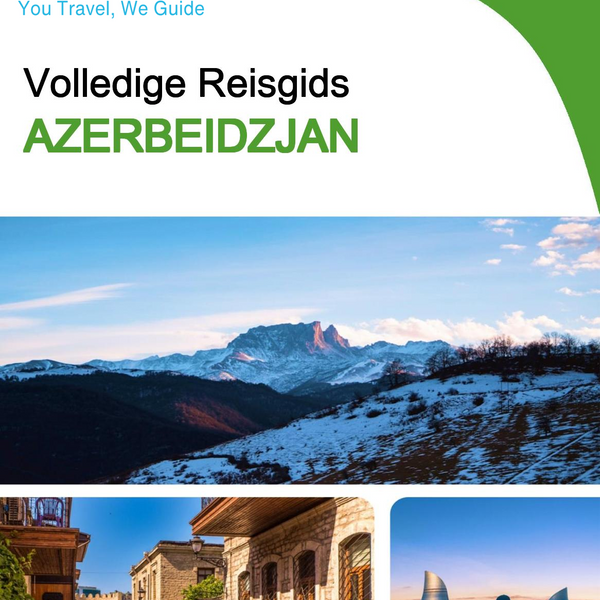 The complete travel guide for Azerbaijan