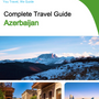 The complete travel guide for Azerbaijan