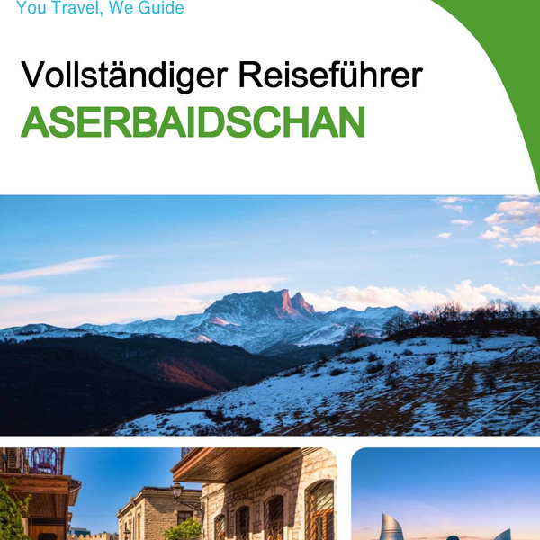 The complete travel guide for Azerbaijan