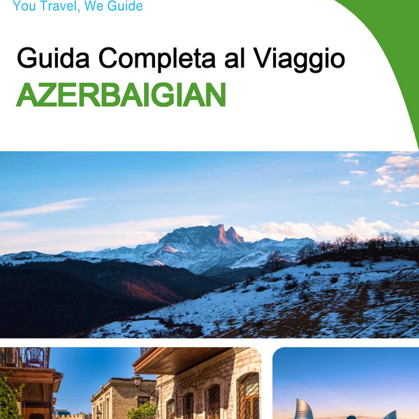 The complete travel guide for Azerbaijan
