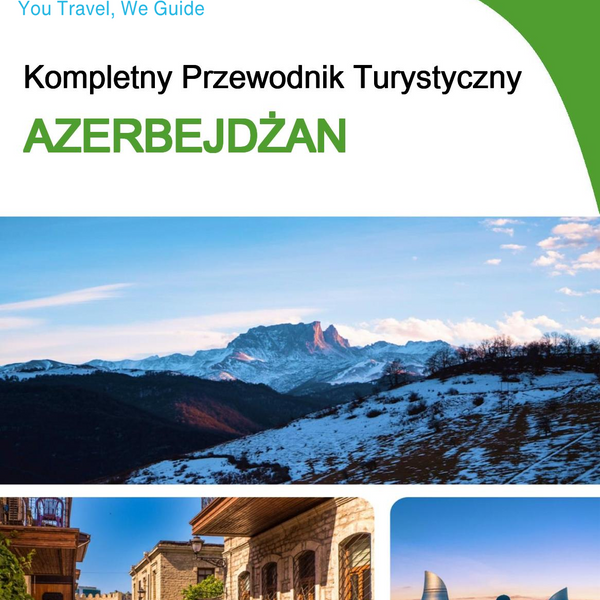 The complete travel guide for Azerbaijan