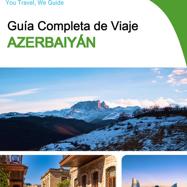 The complete travel guide for Azerbaijan