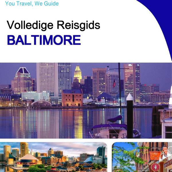 The complete travel guide for Baltimore