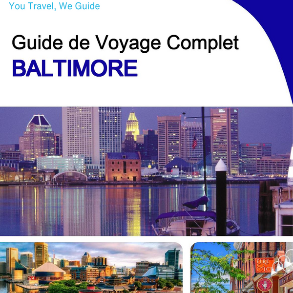 The complete travel guide for Baltimore