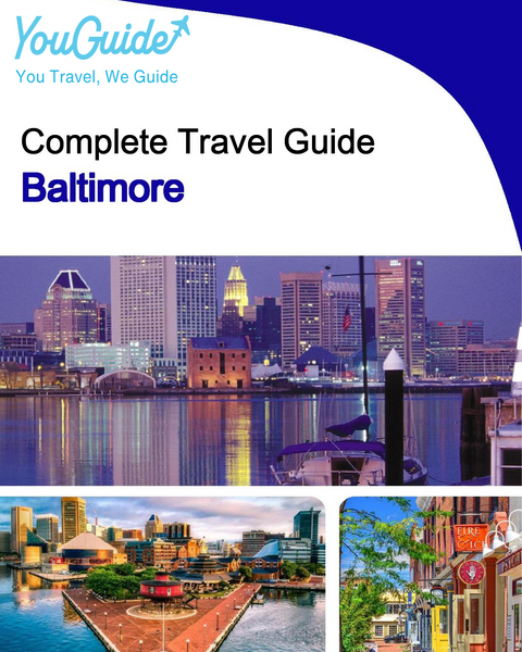 The complete travel guide for Baltimore