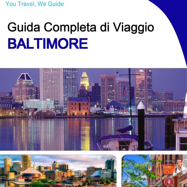 The complete travel guide for Baltimore