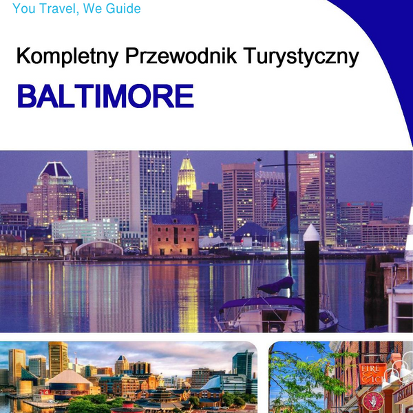 The complete travel guide for Baltimore