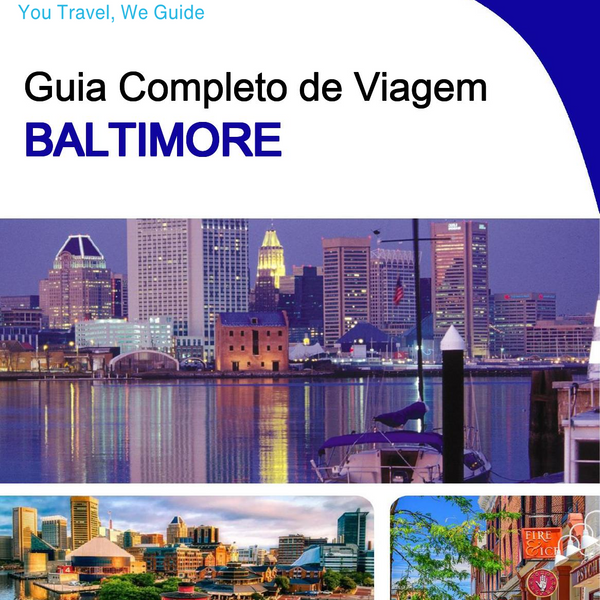 The complete travel guide for Baltimore