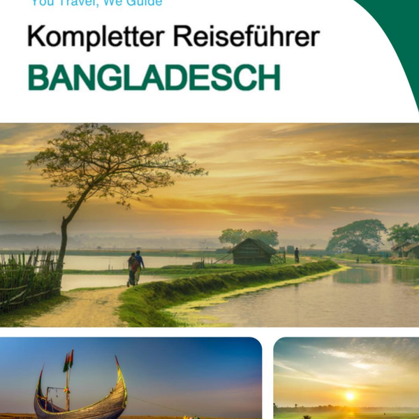 The complete travel guide for Bangladesh
