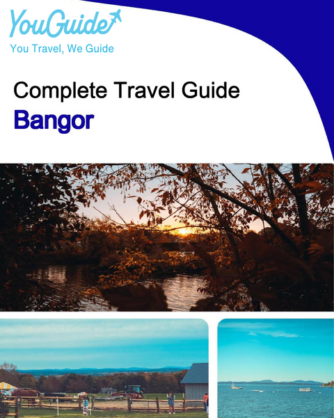 The complete travel guide for Bangor
