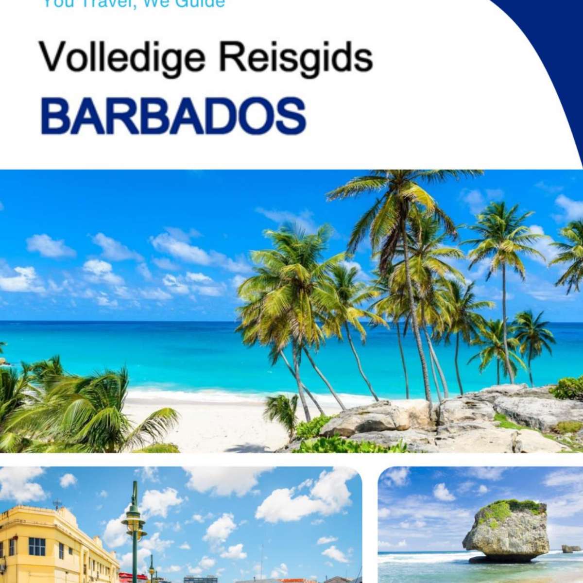 The complete travel guide for Barbados