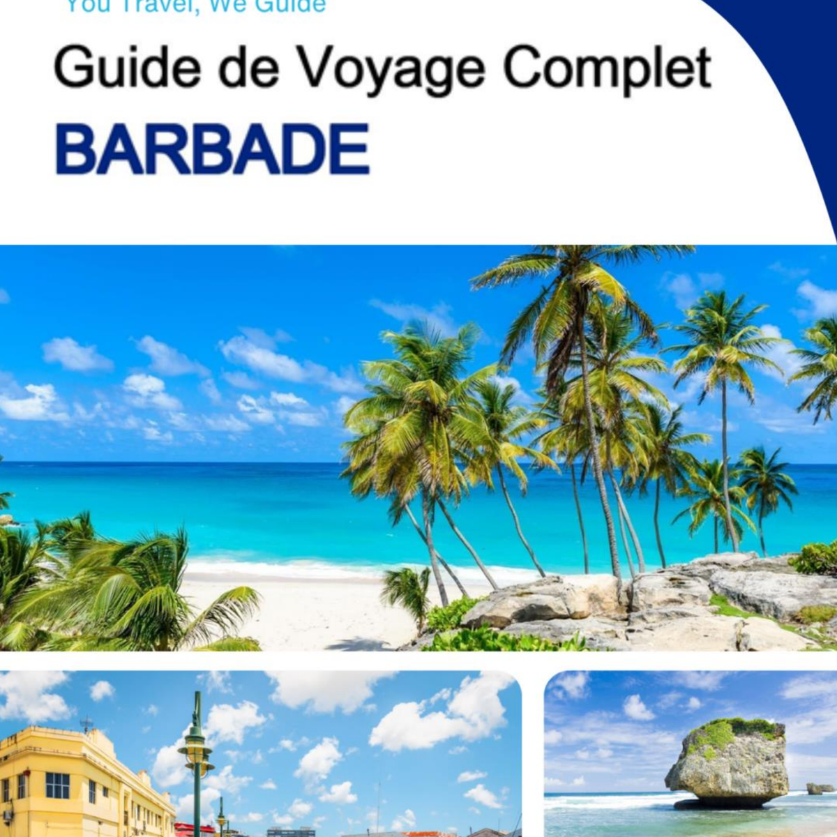 The complete travel guide for Barbados