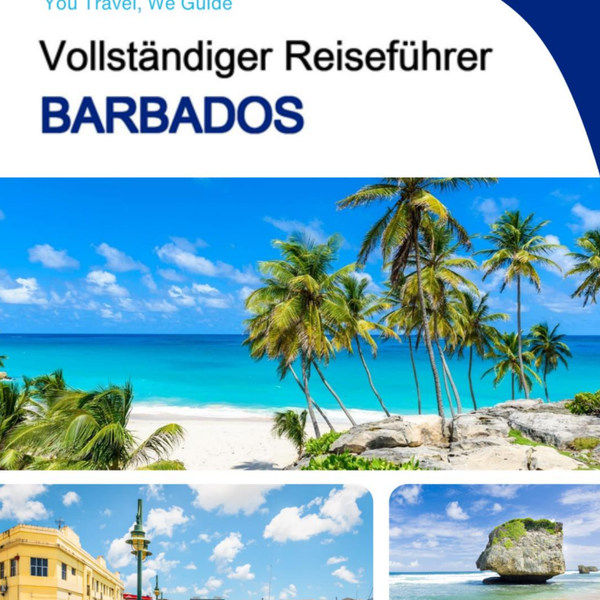 The complete travel guide for Barbados