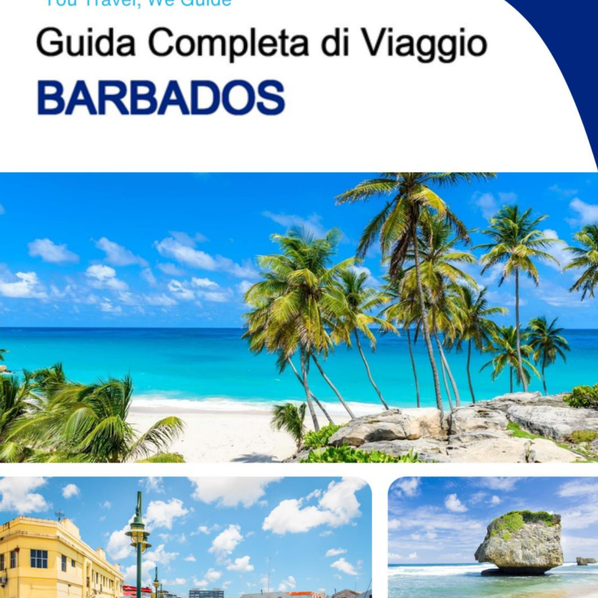 The complete travel guide for Barbados