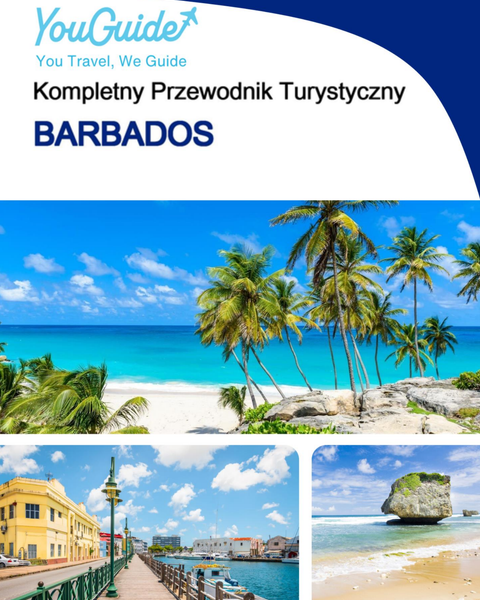 The complete travel guide for Barbados
