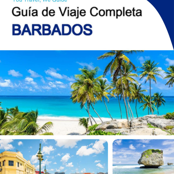 The complete travel guide for Barbados