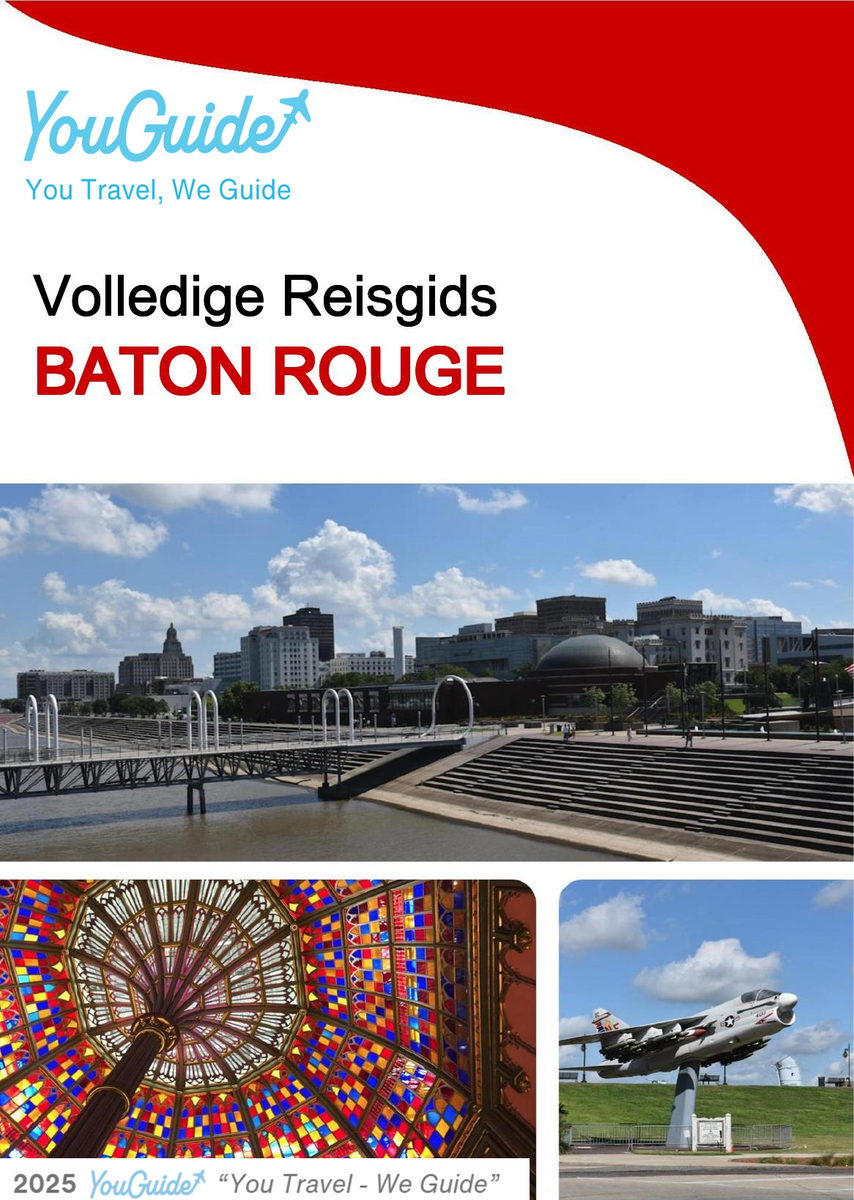The complete travel guide for Baton Rouge