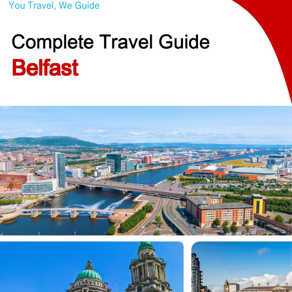 The complete travel guide for Belfast
