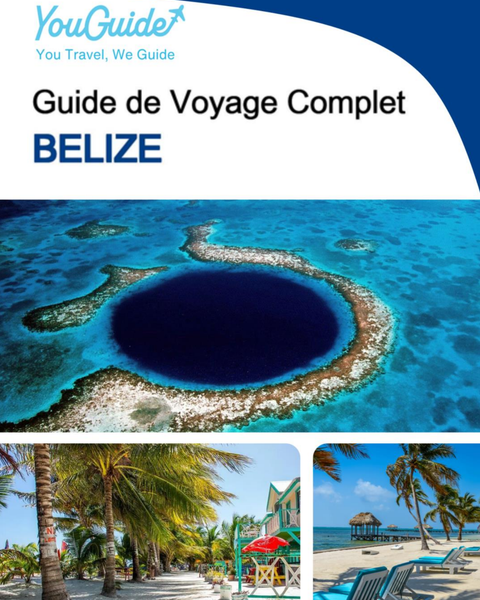 The complete travel guide for Belize