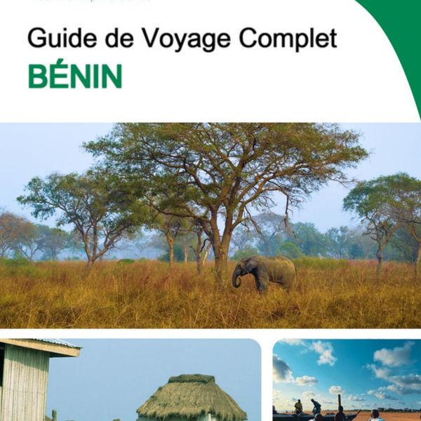 The complete travel guide for Benin