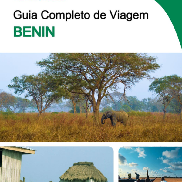 The complete travel guide for Benin
