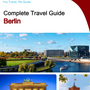 The complete travel guide for Berlin