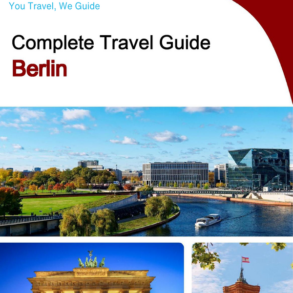 The complete travel guide for Berlin