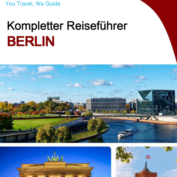 The complete travel guide for Berlin