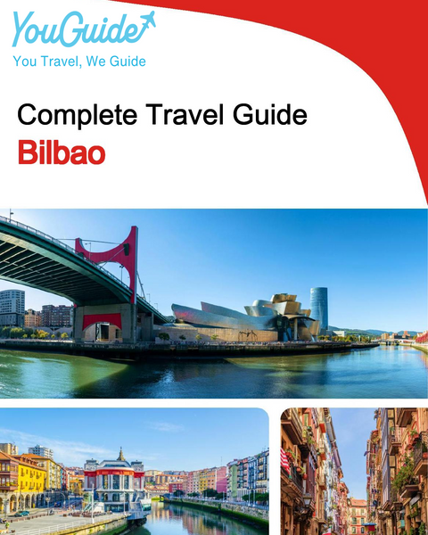 The complete travel guide for Bilbao