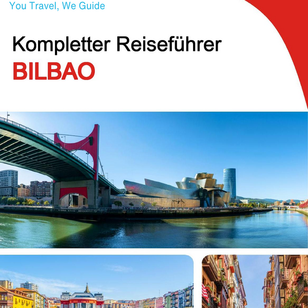 The complete travel guide for Bilbao