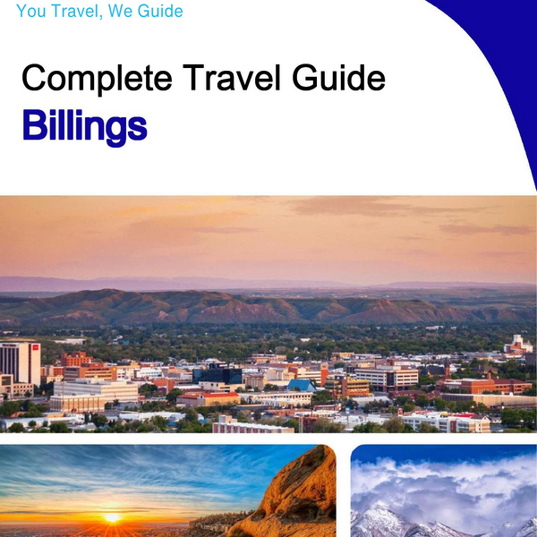 The complete travel guide for Billings