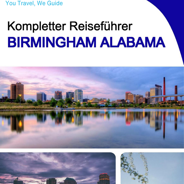 The complete travel guide for Birmingham (ALABAMA)
