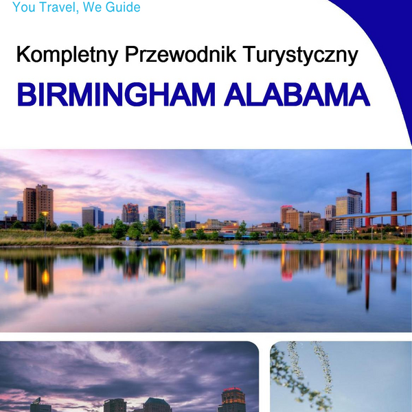 The complete travel guide for Birmingham (ALABAMA)