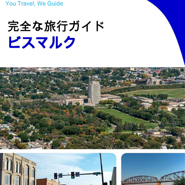 The complete travel guide for Bismarck